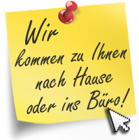 Wir kommen zu Ihnen nach Hause oder ins Büro